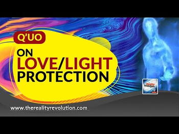 Q'uo - Love Light Protection